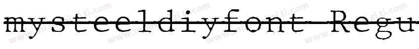 mysteeldiyfont Regul字体转换